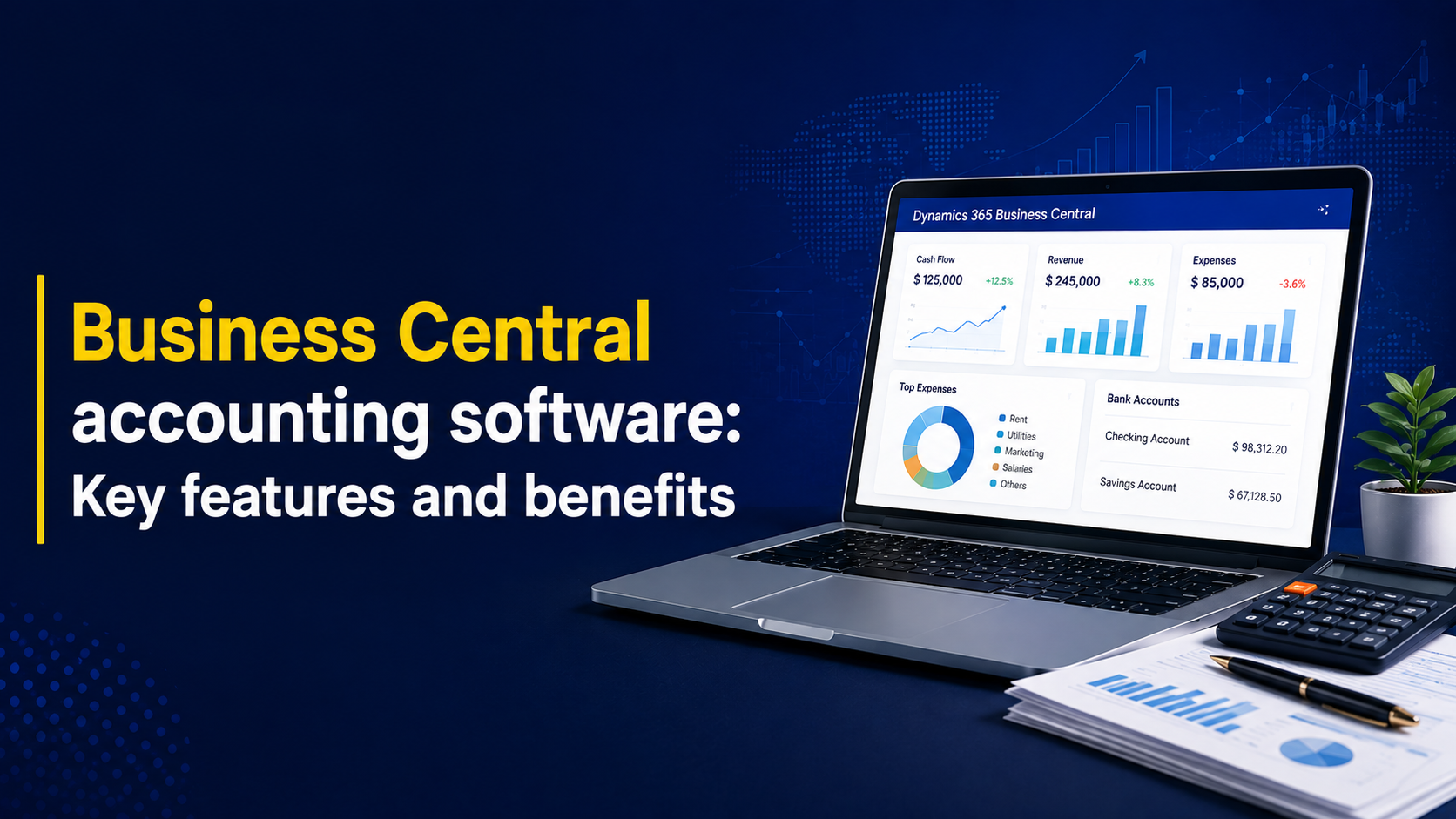 Business Central Accounting Software: Key Features and Benefits