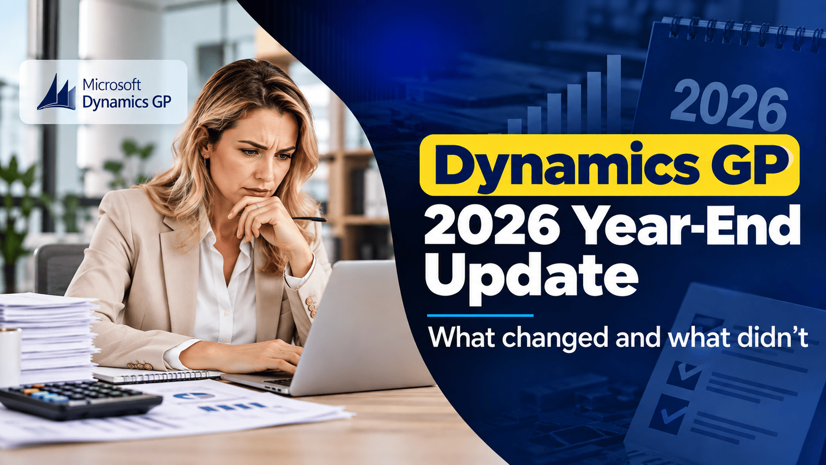 Dynamics GP 2026 Year-End Update: What Changed and What Didn’t