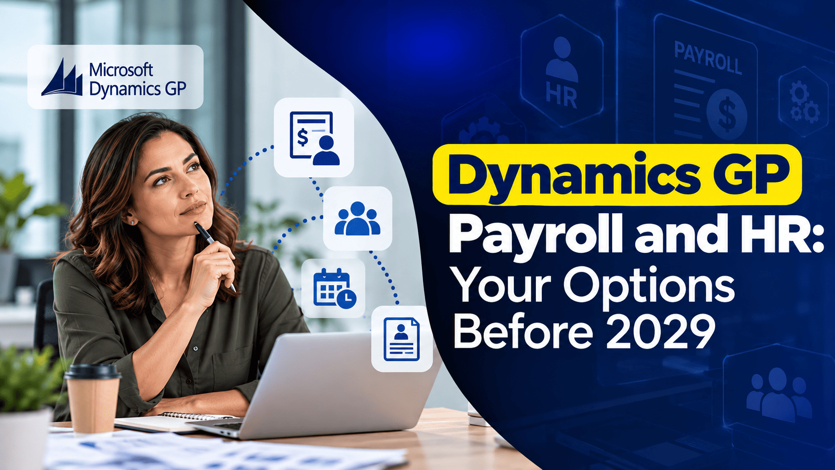 Dynamics GP Payroll and HR: Your Options Before Tax Updates Stop in 2029